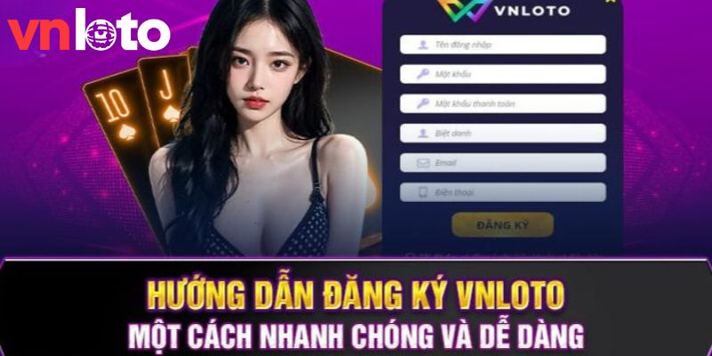 Hướng dẫn cách tham gia nhà cái Vnloto 1 cách nhanh chóng