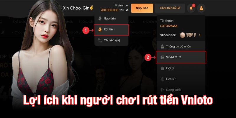 Lợi ích khi người chơi rút tiền Vnloto