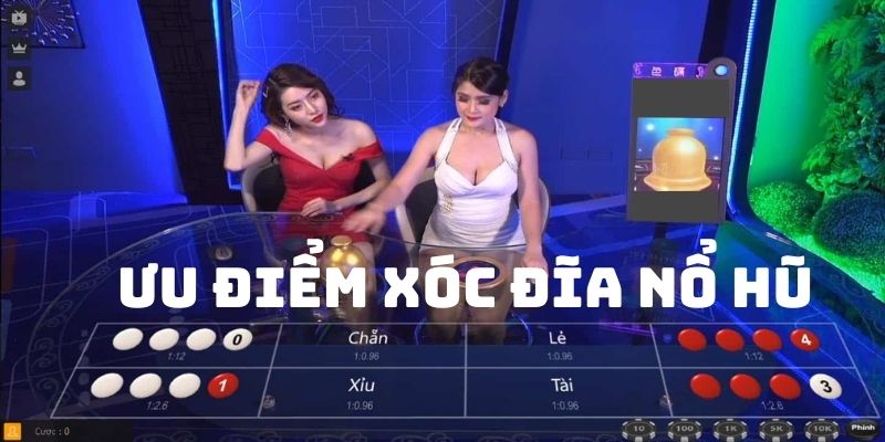 Ưu điểm của game xóc đĩa nổ hũ tại Vnloto